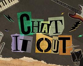 Chat It Out 第04集